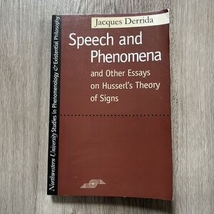 Speech and Phenomena And Other Essays on Husserl's Theory of Signs Derrida Book